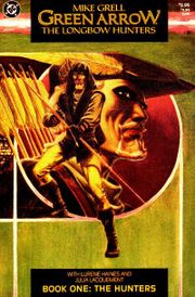 Green Arrow: The Longbow Hunters #1, the gritty redefinition of the Green Arrow